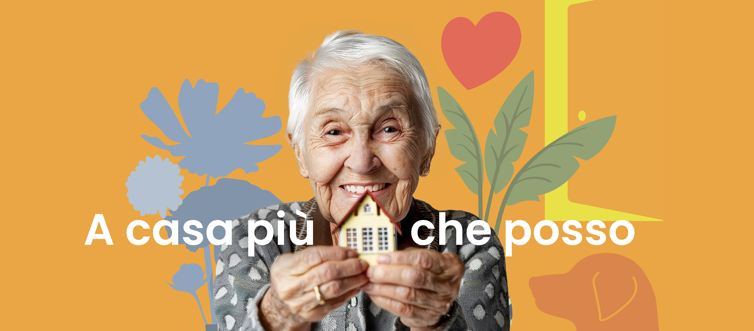 A casa più che posso — una signora anziana sorridente tiene fra le mani una piccola casa